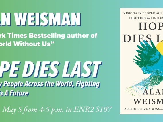 Alan Weisman's "Hope Dies Last" author talk and book signing graphic