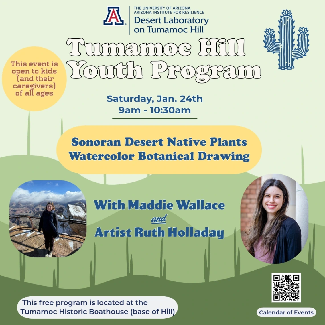Saturday, Jan 24th, 9am - 10:30am. Sonoran Desert Native Plants Watercolor Botanical Drawing. With Maddie Wallace and Artist Ruth Holladay. Free program located at Tumamoc Historic Boathouse. (Base of the Hill). Event open to kids (and their caregivers) of all ages.