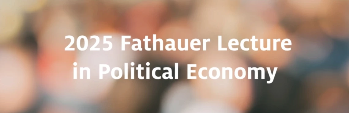2025 Fathauer Lecture in Political Economy